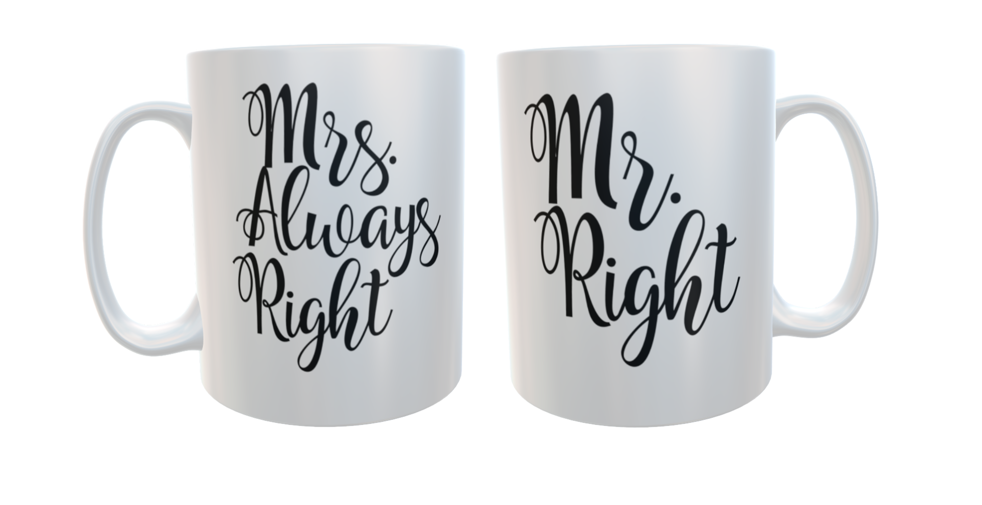 Mr Right & Mrs Always Right Ceramic Mug Set